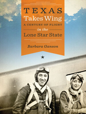 cover image of Texas Takes Wing